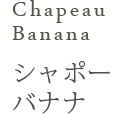 Chapeau Banana